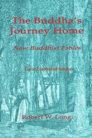 Cover of The Buddha's Journey Home: New Buddhist Fables