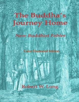 Book cover for The Buddha's Journey Home: New Buddhist Fables