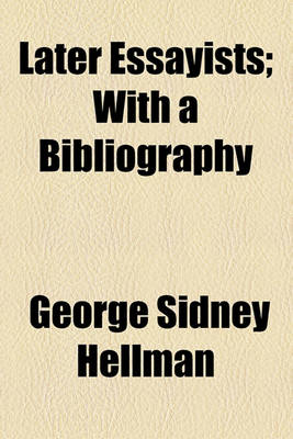 Book cover for Later Essayists; With a Bibliography