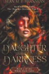 Book cover for The Daughter Of Darkness - Book 2 of the Whim-Dark Tales