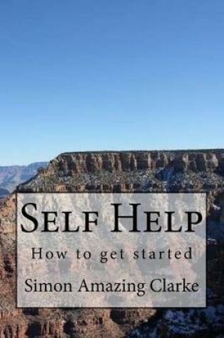 Cover of Self Help, How to get started