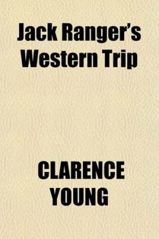 Cover of Jack Ranger's Western Trip