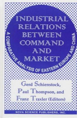 Book cover for Industrial Relations Between Command & Market