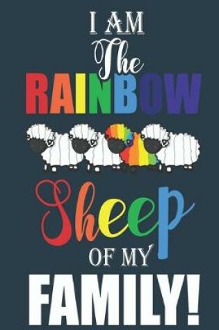 Cover of I am the rainbow sheep of my family