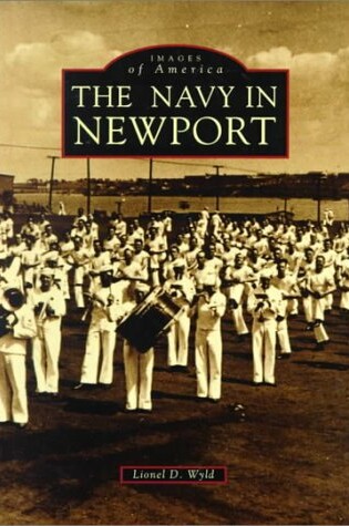 Cover of Newport, the Navy in (Reissued)