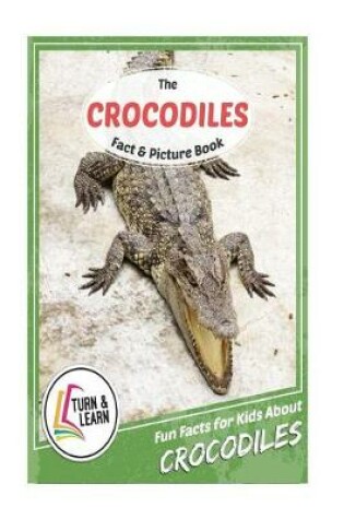Cover of The Crocodiles Fact and Picture Book