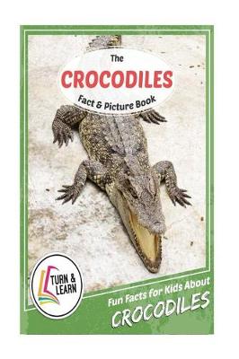 Book cover for The Crocodiles Fact and Picture Book