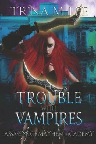 Cover of The Trouble With Vampires