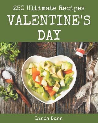 Book cover for 250 Ultimate Valentine's Day Recipes