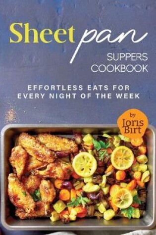 Cover of Sheet Pan Suppers Cookbook