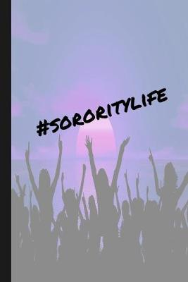 Book cover for #SororityLife