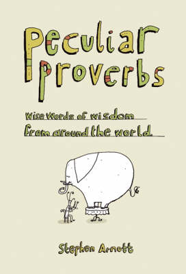 Book cover for Peculiar Proverbs: Weird Words of Wisdom from Around the World