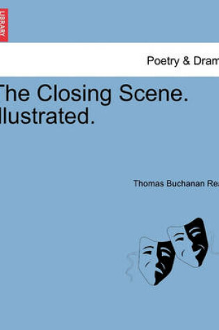 Cover of The Closing Scene. Illustrated.