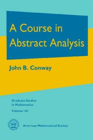Cover of A Course in Abstract Analysis