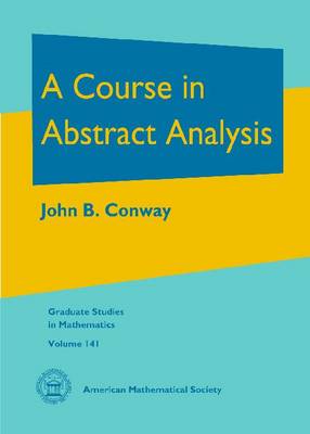 Book cover for A Course in Abstract Analysis