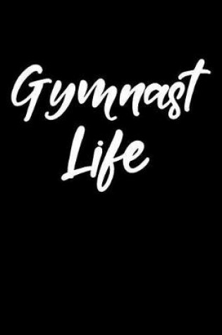 Cover of Gymnast Life