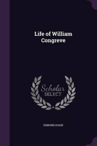 Cover of Life of William Congreve