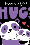 Book cover for How do you Hug?