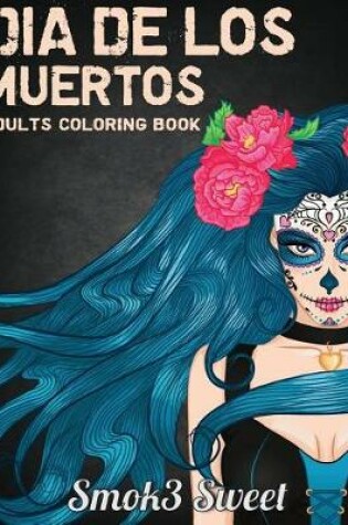 Cover of Dia de Los Muertos Coloring Book