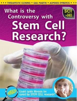 Cover of What is the Controversy Over Stem Cell Research?