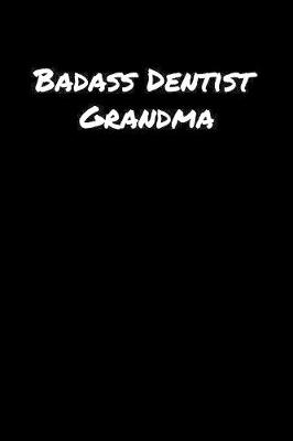 Book cover for Badass Dentist Grandma