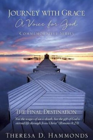 Cover of Journey with Grace A Voice for God Commemorative Series