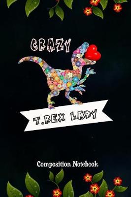 Book cover for Crazy T. Rex Lady