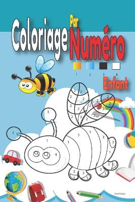 Book cover for Coloriage Par Numero Enfant