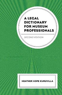 Cover of A Legal Dictionary for Museum Professionals