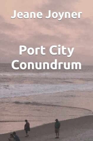 Cover of Port City Conundrum