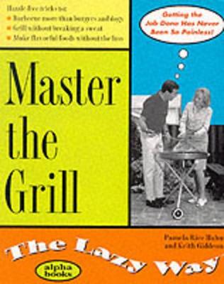 Book cover for Master the Grill the Lazy Way