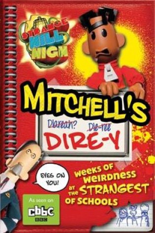 Cover of Strange Hill High: Mitchell's Dire-y