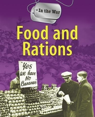 Book cover for In the War: Food and Rations