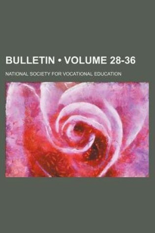 Cover of Bulletin (Volume 28-36)