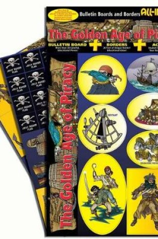 Cover of The Golden Age of Piracy! Bulletin Boards with Borders