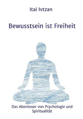 Book cover for Bewusstsein ist Freiheit