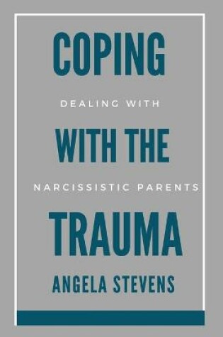 Cover of Coping With The Trauma