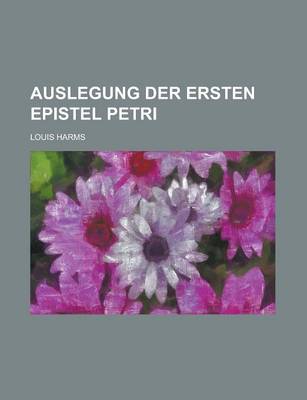 Book cover for Auslegung Der Ersten Epistel Petri