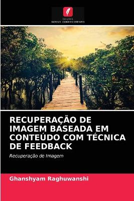 Book cover for Recuperação de Imagem Baseada Em Conteúdo Com Técnica de Feedback