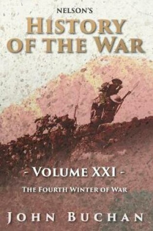 Cover of Nelson's History of the War - Volume XXI - The Fourth Winter of War