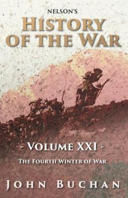 Book cover for Nelson's History of the War - Volume XXI - The Fourth Winter of War