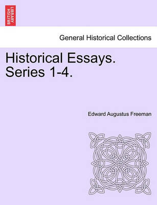 Book cover for Historical Essays. Series 1-4.