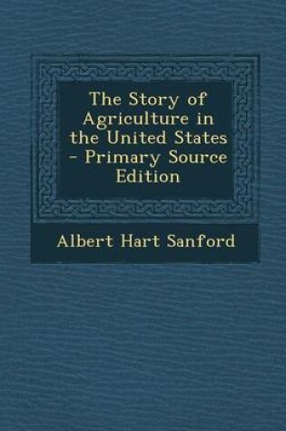 Cover of The Story of Agriculture in the United States