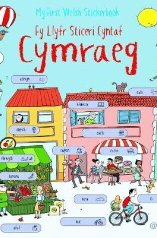 Cover of Fy Llyfr Sticeri Cyntaf Cymraeg