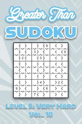 Book cover for Greater Than Sudoku Level 5