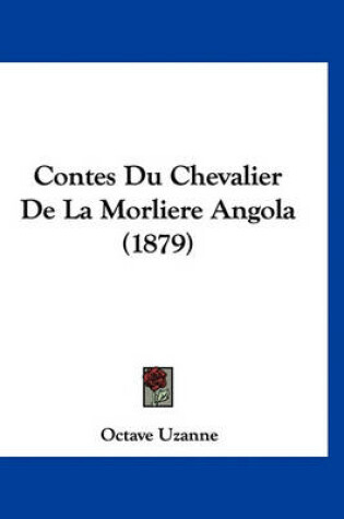 Cover of Contes Du Chevalier de La Morliere Angola (1879)