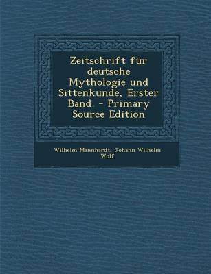 Book cover for Zeitschrift Fur Deutsche Mythologie Und Sittenkunde, Erster Band.