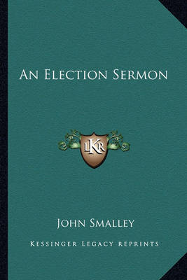 Book cover for An Election Sermon an Election Sermon