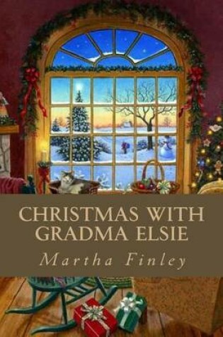 Cover of Christmas with Gradma Elsie