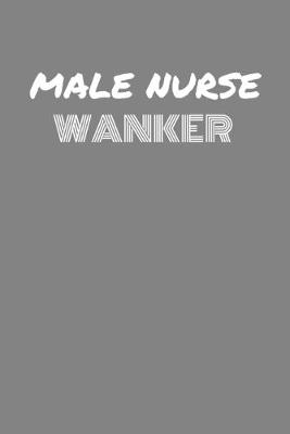 Book cover for Male Nurse Wanker